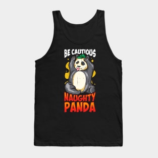 Cute & Funny Be Cautious Naughty Panda Baby Bear Tank Top